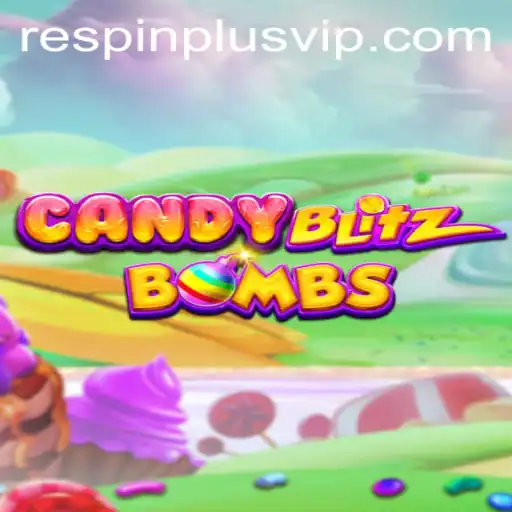 CandyBlitzBombs: Explore the Sweet Sensation of Gaming with RESPIN PLUS