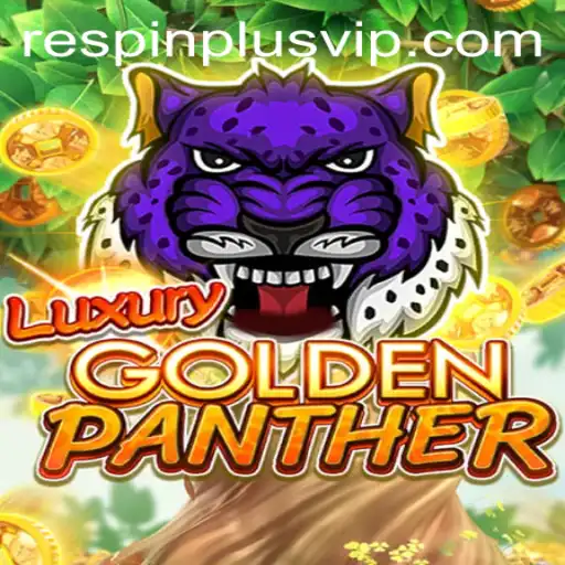 Exploring the Thrills of LUXURYGOLDENPANTHER: A Modern Gaming Sensation with RESPIN PLUS Action