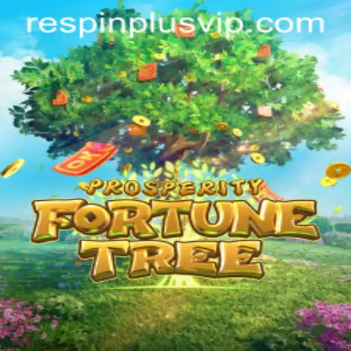 Exploring the Enchanting World of ProsperityFortuneTree and the Exciting RESPIN PLUS Feature