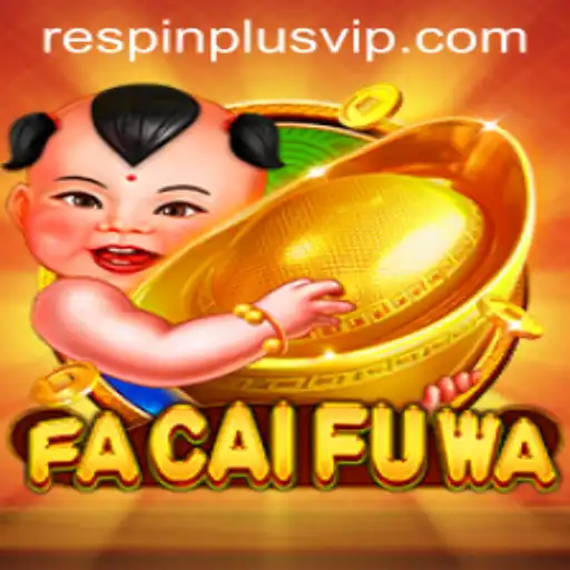 Explore the Vibrant World of FaCaiFuWa and the Exciting RESPIN PLUS Feature