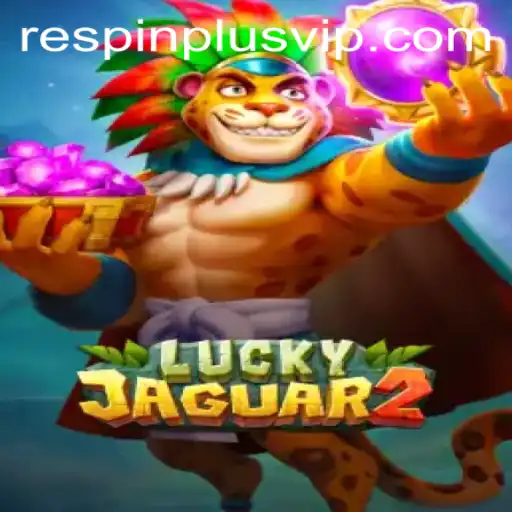 Unveiling Luckyjaguar2: An Exciting Journey into the World of RESPIN PLUS