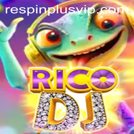 RicoDJ and the Excitement of RESPIN PLUS: A New Gaming Sensation