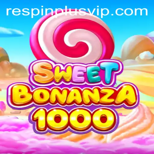 SweetBonanza1000: Exploring the Thrills of RESPIN PLUS